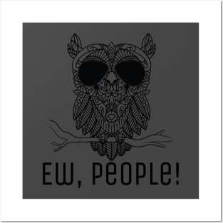 Antisocial Ew People Owl Top Posters and Art